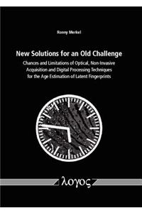 New Solutions for an Old Challenge: