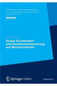 Dualer Kundenwert Und Kundenwertsteuerung Auf Massenmärkten