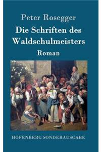 Die Schriften des Waldschulmeisters
