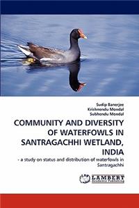 Community and Diversity of Waterfowls in Santragachhi Wetland, India