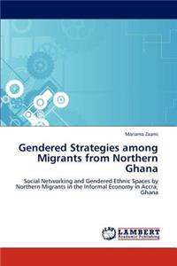 Gendered Strategies among Migrants from Northern Ghana