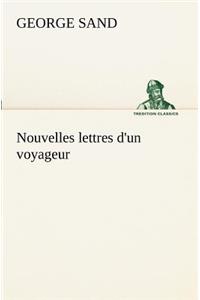 Nouvelles lettres d'un voyageur