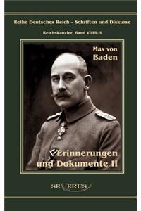 Prinz Max von Baden. Erinnerungen und Dokumente