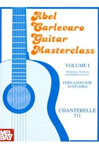 Abel Carlevaro Guitar Masterclass, Volume I