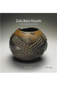 Zulu Beer Vessels: In the Twentieth Century: In the Twentieth Century: Their History, Classification and Geographical Distribution