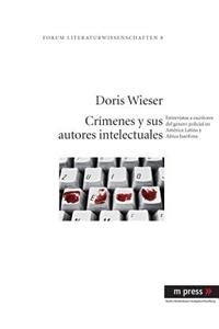 Crímenes Y Sus Autores Intelectuales