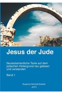 Jesus der Jude Band 1