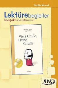Viele GruÃŸe, Deine Giraffe- Lekturebegleiter - kompakt und differenziert