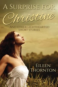 Surprise for Christine: And Other Lighthearted Short Stories