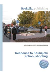 Response to Kauhajoki School Shooting