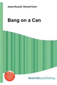 Bang on a Can
