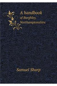 A Handbook of Burghley, Northamptonshire