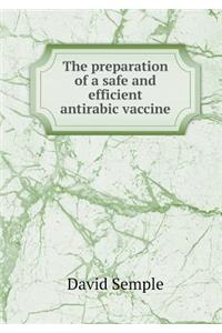 The Preparation of a Safe and Efficient Antirabic Vaccine