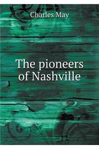 The Pioneers of Nashville