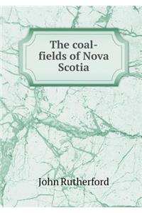 The Coal-Fields of Nova Scotia