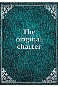 The Original Charter