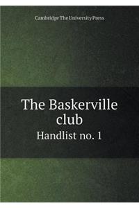 The Baskerville club Handlist no. 1