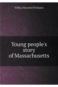 Young People's Story of Massachusetts