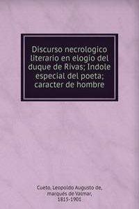 Discurso necrologico literario en elogio del duque de Rivas