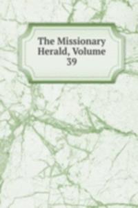 Missionary Herald, Volume 39