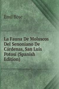 La Fauna De Moluscos Del Senoniano De Cardenas, San Luis Potosi (Spanish Edition)