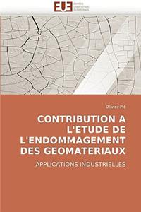 Contribution a l''etude de l''endommagement Des Geomateriaux