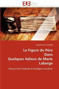 La Figure Du Père Dans Quelques Adieux de Marie LaBerge