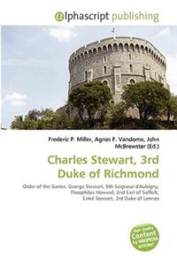 Charles Stewart, 3rd Duke of Richmond