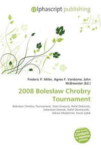2008 Boles?aw Chrobry Tournament