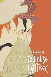 World of Toulouse-Lautrec