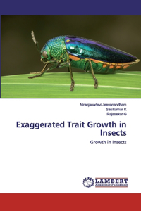 Exaggerated Trait Growth in Insects