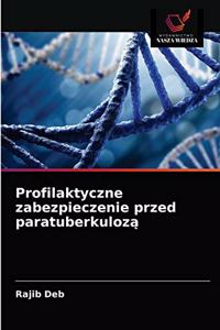 Profilaktyczne zabezpieczenie przed paratuberkulozą