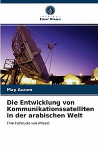 Entwicklung von Kommunikationssatelliten in der arabischen Welt