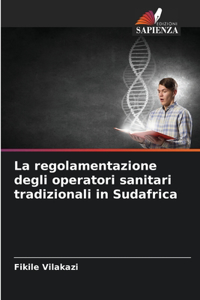 regolamentazione degli operatori sanitari tradizionali in Sudafrica