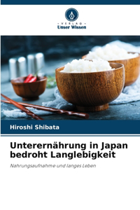 Unterernährung in Japan bedroht Langlebigkeit