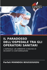 Paradosso Dell'ospedale Tra Gli Operatori Sanitari