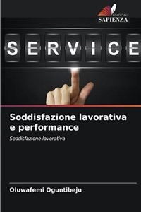 Soddisfazione lavorativa e performance