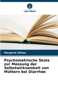 Psychometrische Skala zur Messung der Selbstwirksamkeit von Müttern bei Diarrhöe