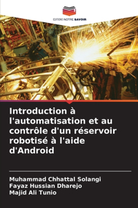 Introduction à l'automatisation et au contrôle d'un réservoir robotisé à l'aide d'Android