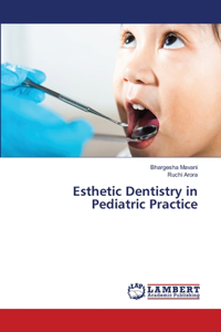 Esthetic Dentistry in Pediatric Practice