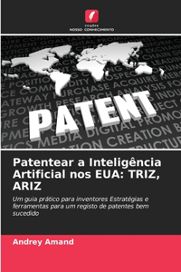 Patentear a Inteligência Artificial nos EUA