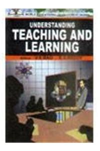 Understanding Teaching and Learning