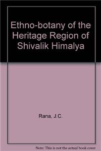 Ethno-botany of the Heritage Region of Shivalik Himalya