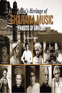 India's Heritage of Gharana Music - Pandits of Gwalior