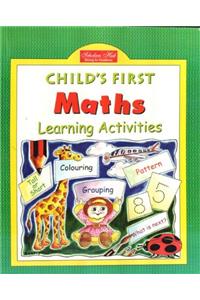 CHILD'S FIRST MATHS LEARNING ACTIVITIES