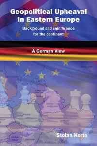 Geopolitical Upheaval in Eastern Europe