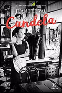 Candela: Premio Primavera de Novela 2019 (ESPASA NARRATIVA) (Spanish Edition)