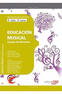 Cuerpo de Maestros. Educacion Musical (3er ciclo 5o curso). Programacion Didactica