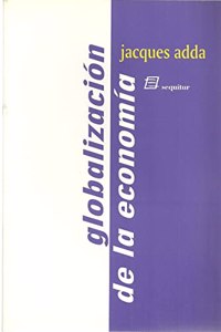 Globalizacion de la economia: origenes y desafios