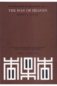 Way of Heaven: An Introduction to the Confucian Religious Life